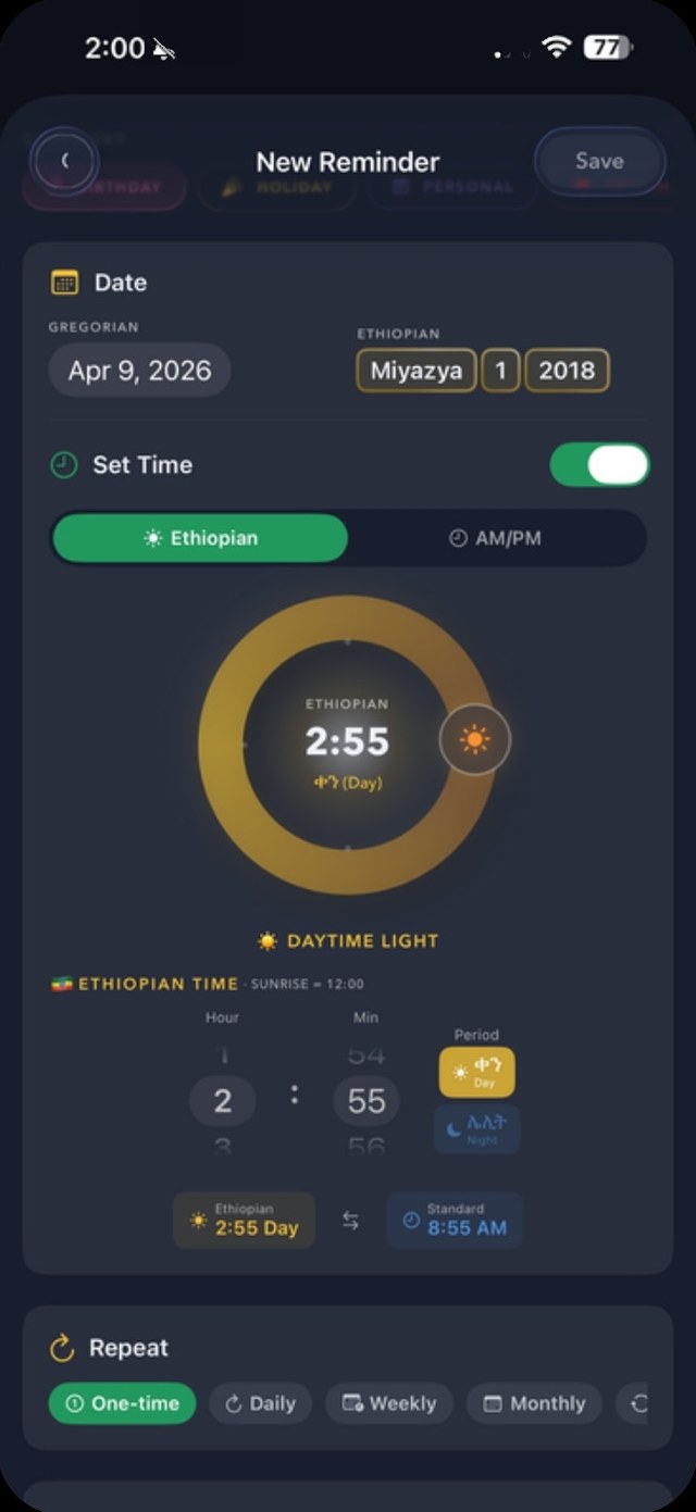 New Reminder: April 9, 2026 (Miyazya 1, 2018) at 2:55 in the day, Ethiopian time, which is 8:55 AM